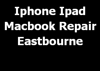 Iphone Ipad Macbook Repair Eastbourne 