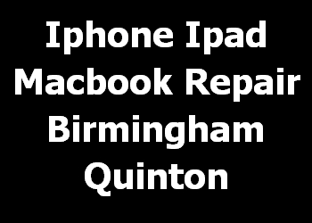 Iphone Ipad Macbook Repair Birmingham Quinton 