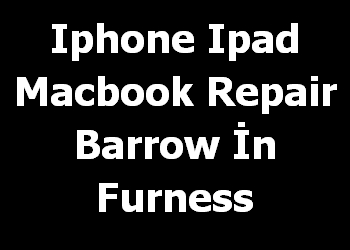 Iphone Ipad Macbook Repair Barrow İn Furness 