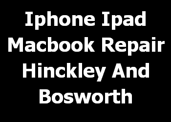 Iphone Ipad Macbook Repair Hinckley And Bosworth 